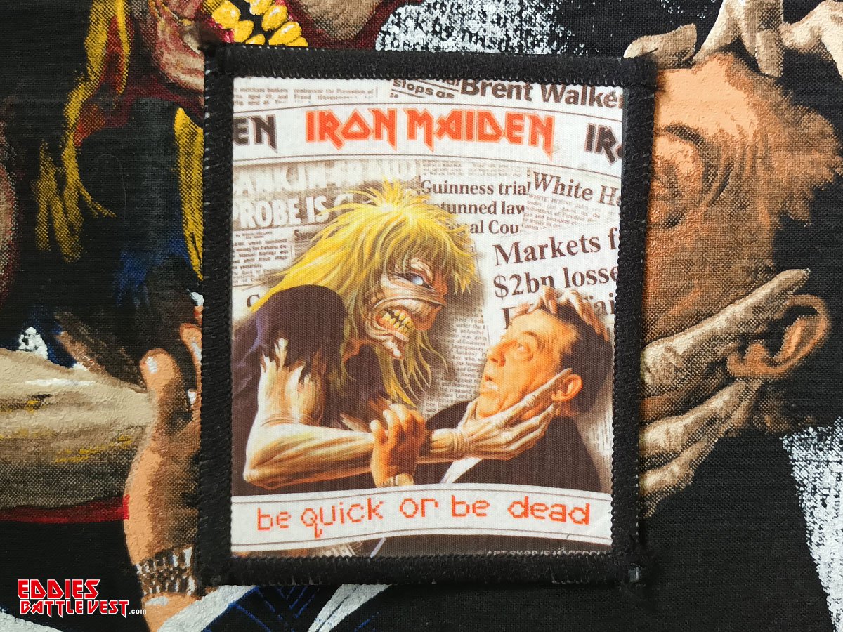 Iron Maiden "Be Quick Or Be Dead" Photo Printed Patch